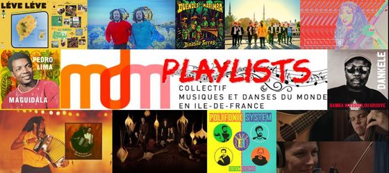 Playlist du Collectif MDM IdF n°1 – Octobre 2020 – Parcours transglobal – par Francois BENSIGNOR