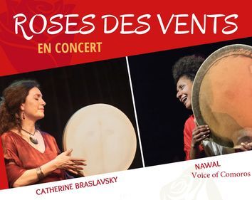 Duo NAWAL et Catherine BRASLASVKI à Paris (75) Roses des Vents (Création – Premières à Paris)