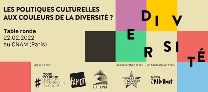 «LES POLITIQUES CULTURELLES AUX COULEURS DE LA DIVERSITÉ ?»