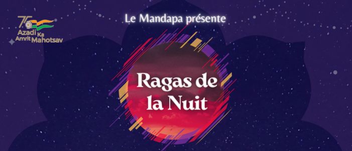 Les Ragas de la Nuit à Paris (75) au Centre Mandapa le 23 avril 2022