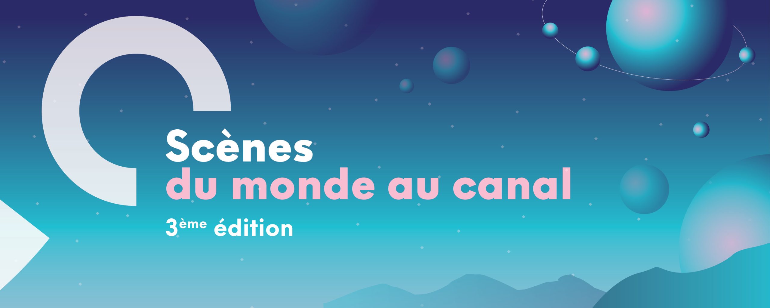 Programme des Scènes du monde au Canal #3