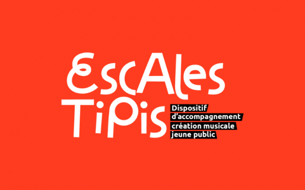 Escales Tipis - dispositif d'accompagnement et de repérage musique et jeune public